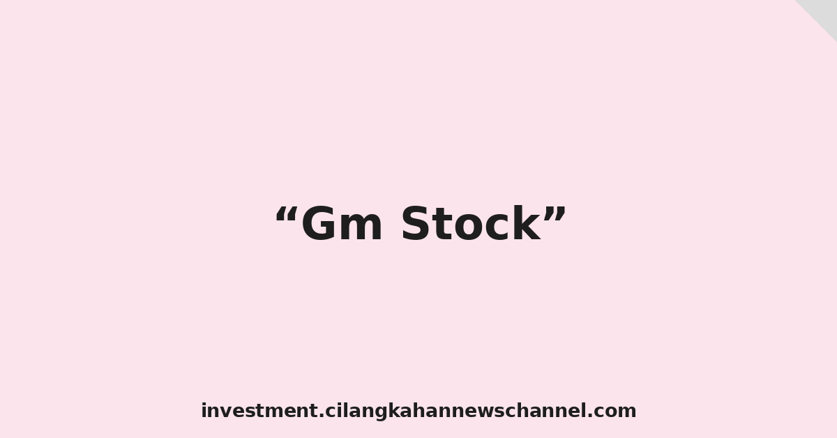 Gm Stock