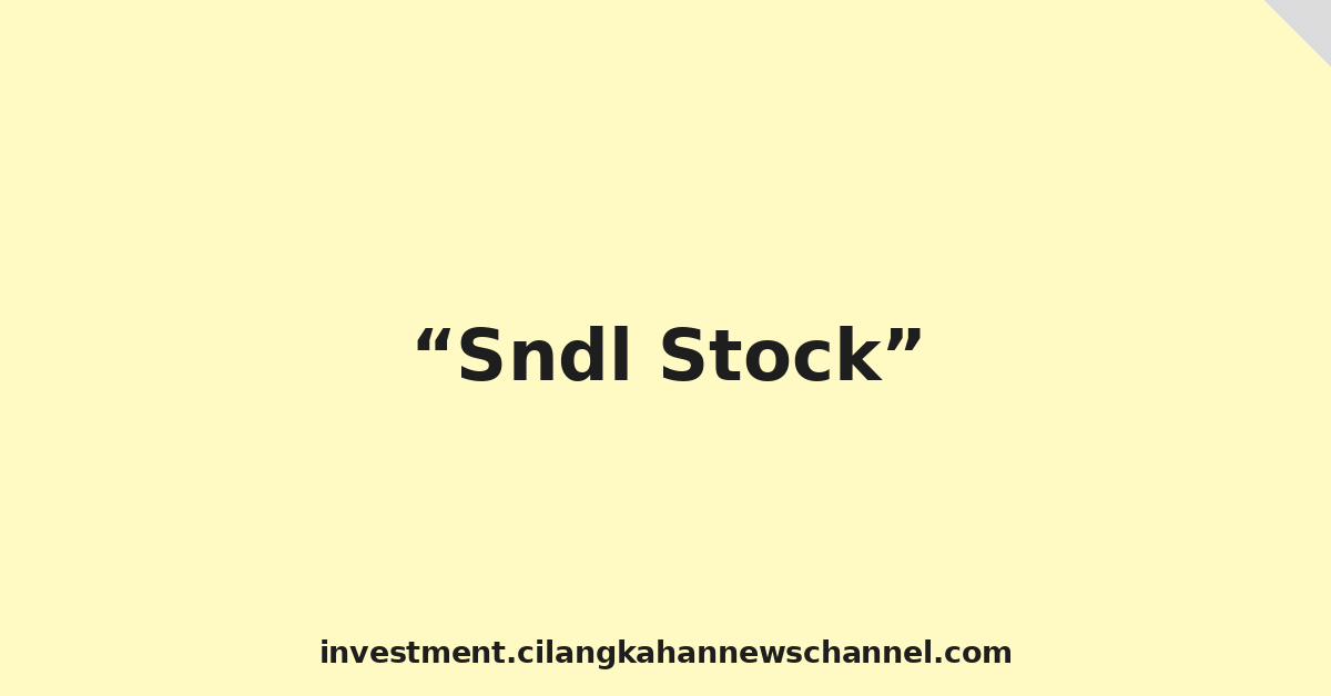 Sndl Stock